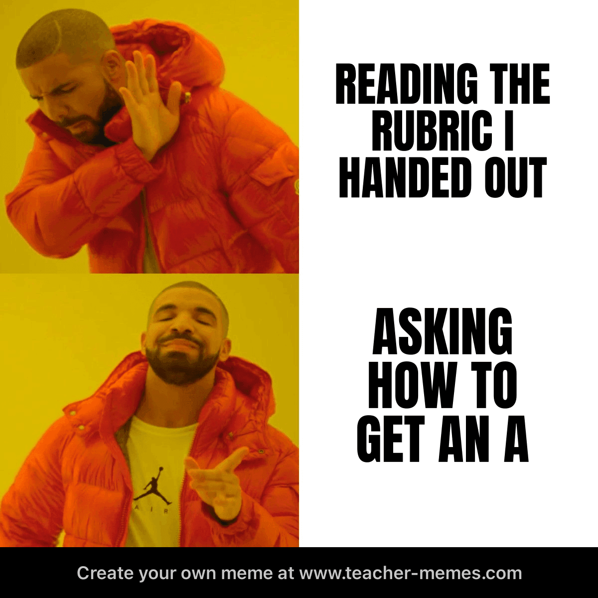 READING THE RUBRIC I HANDED OUT / ASKING HOW TO GET AN A