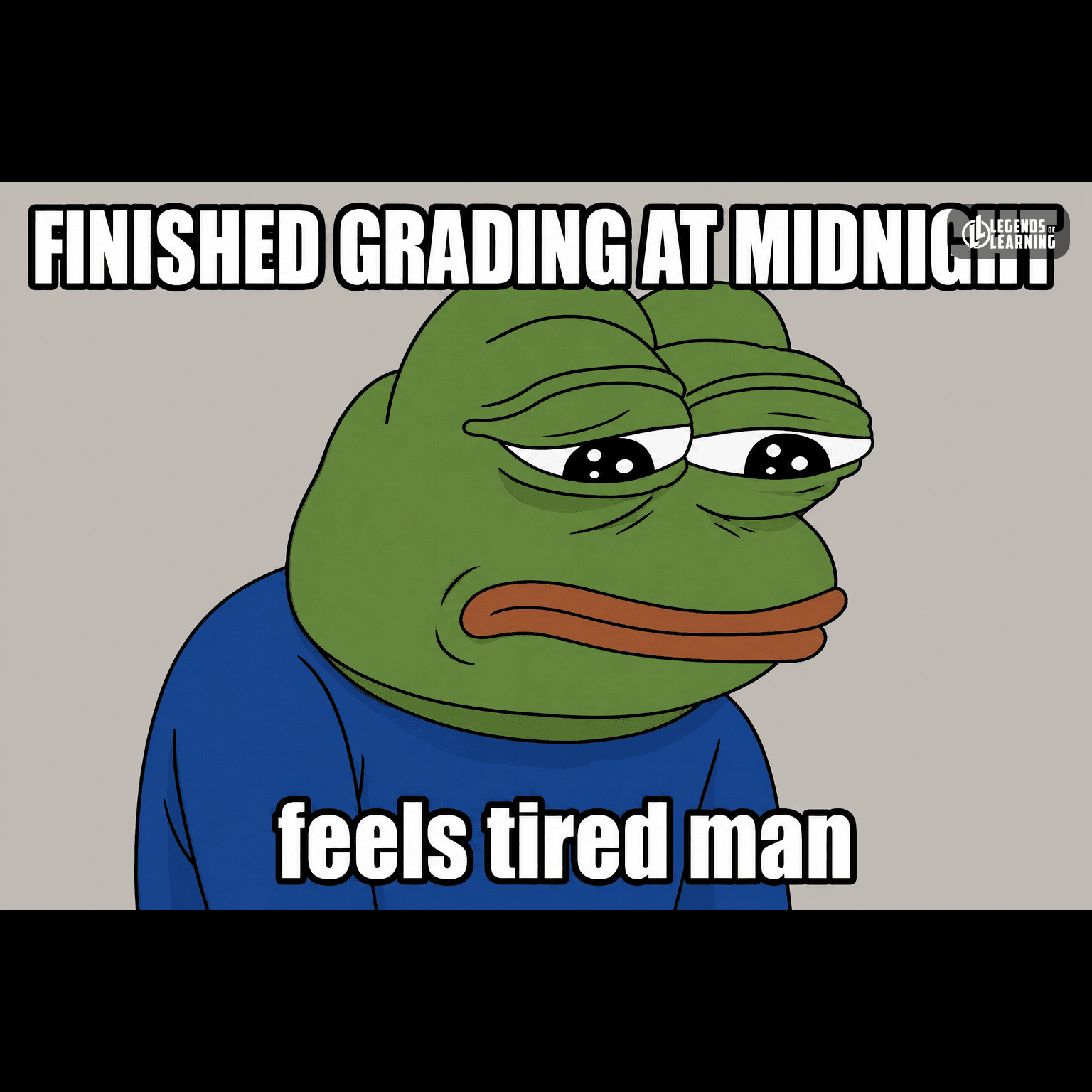 FINISHED GRADING AT MIDNIGHT / feels tired man