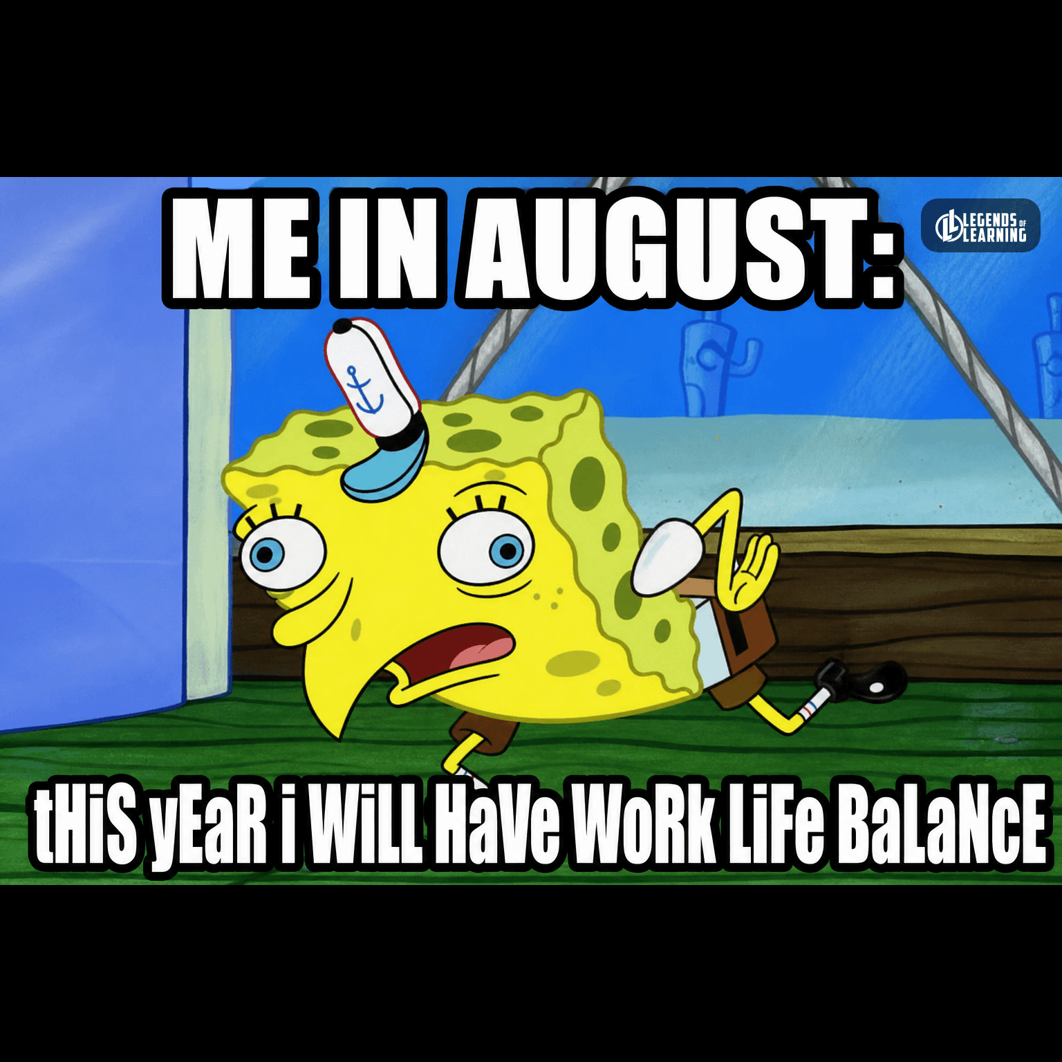 ME IN AUGUST: / THIS YEAR I WILL HAVE WORK LIFE BALANCE