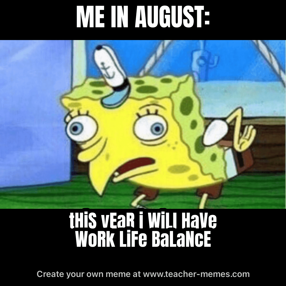 ME IN AUGUST: / THIS YEAR I WILL HAVE WORK LIFE BALANCE