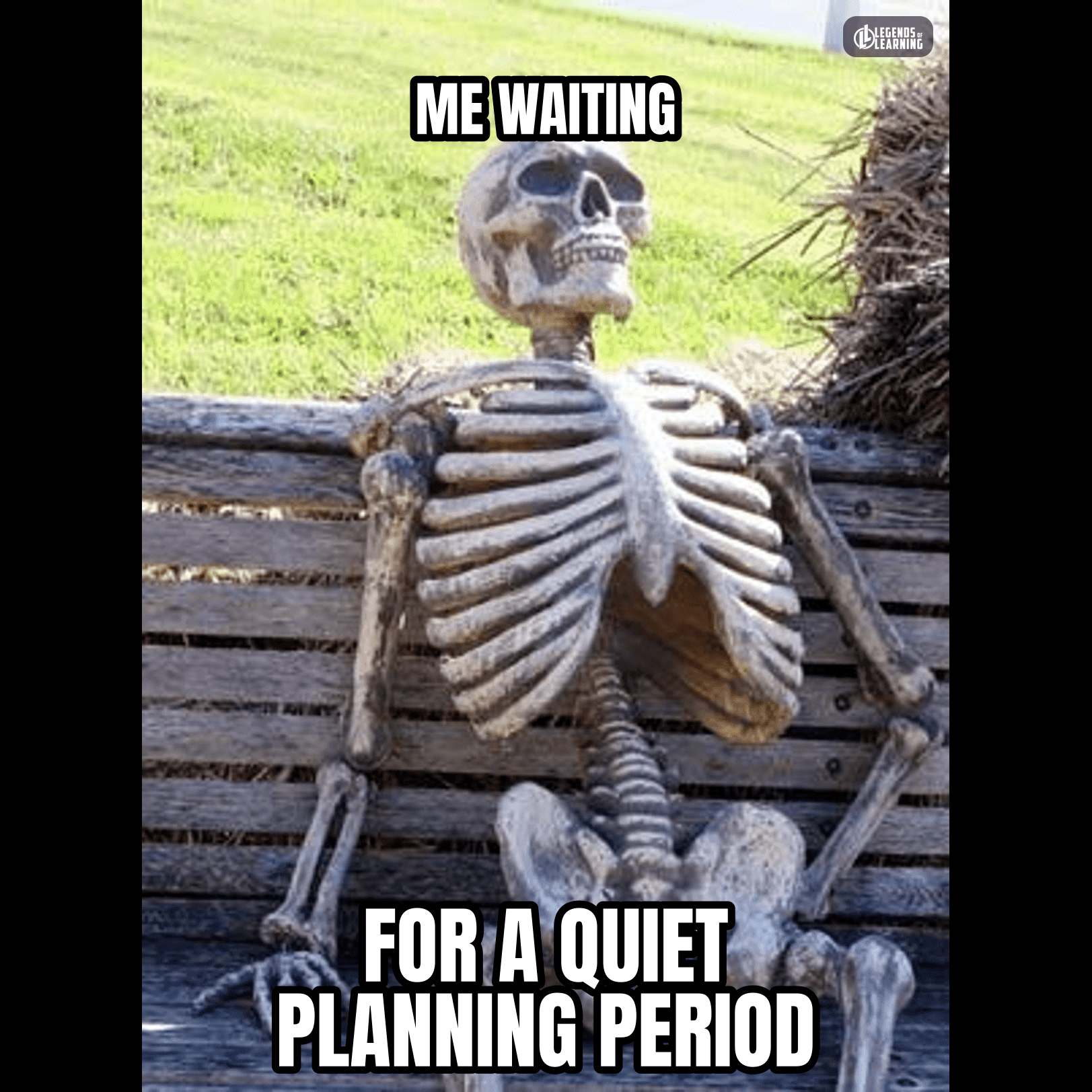 ME WAITING / FOR A QUIET PLANNING PERIOD