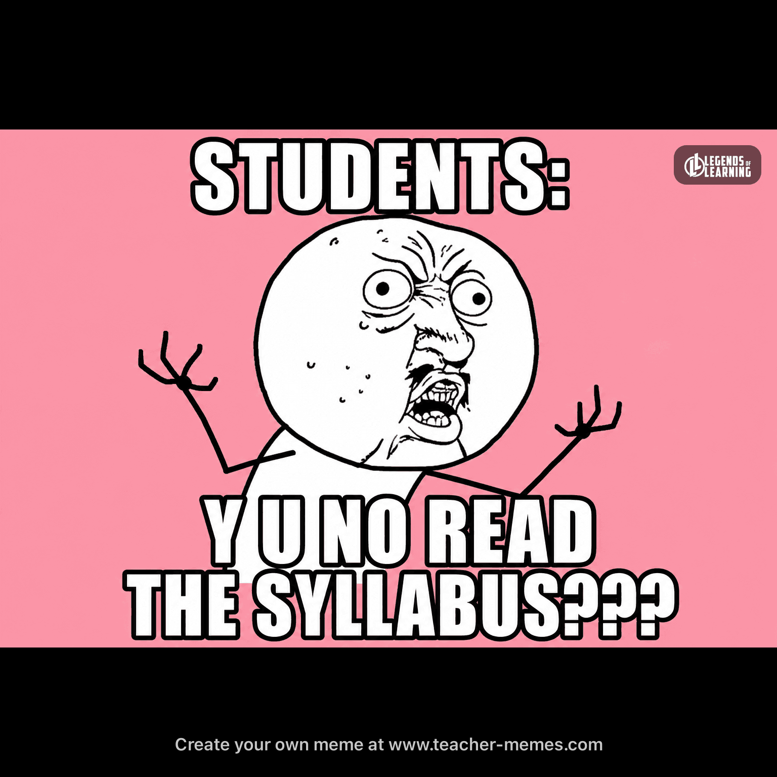 STUDENTS: / Y U NO READ THE SYLLABUS???